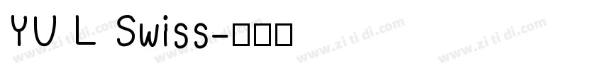 YU L Swiss字体转换